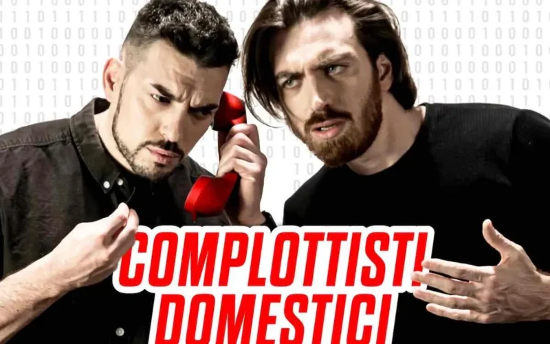 Podcast Complottisti Domestici: i complotti svelati dai The Show