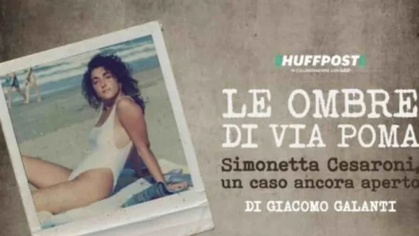 Le Ombre di Via Poma: nuovo podcast sul delitto di Simonetta Cesaroni