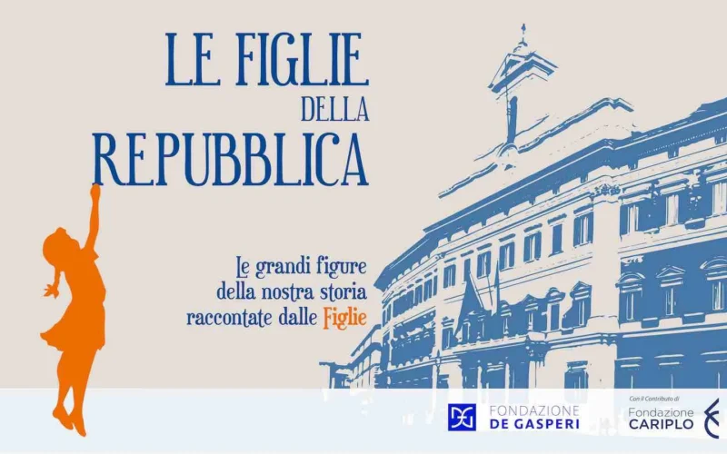 Le Figlie della Repubblica: personaggi chiave della politica italiana raccontati dalle figlie