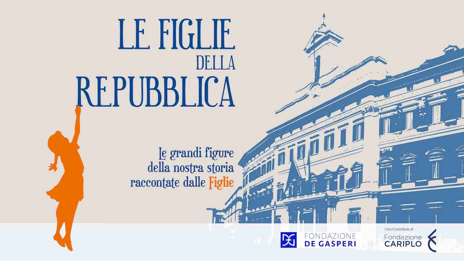 Le figlie della Repubblica: nuovo podcast della Fondazione De Gasperi