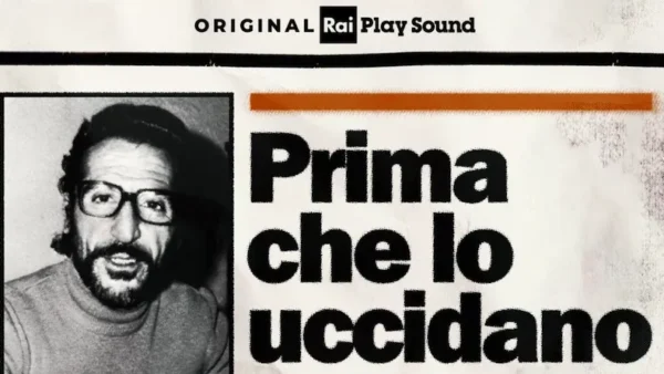 RaiPlay Sound ricorda Pippo Fava con il podcast “Prima che lo uccidano”