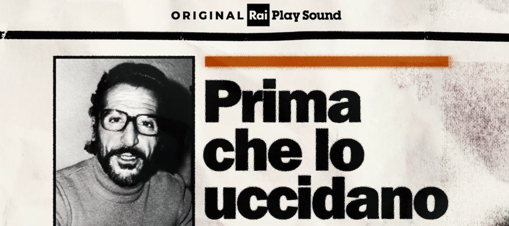 RaiPlay Sound ricorda Pippo Fava con il podcast 'Prima che lo uccidano