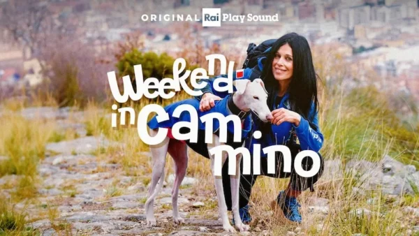 “Weekend in Cammino” disponibile su RaiPlay Sound