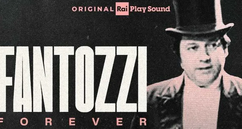 CS: Fantozzi Forever, da domani su RaiPlay Sound