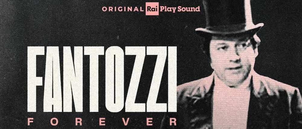 CS: Fantozzi Forever, da domani su RaiPlay Sound