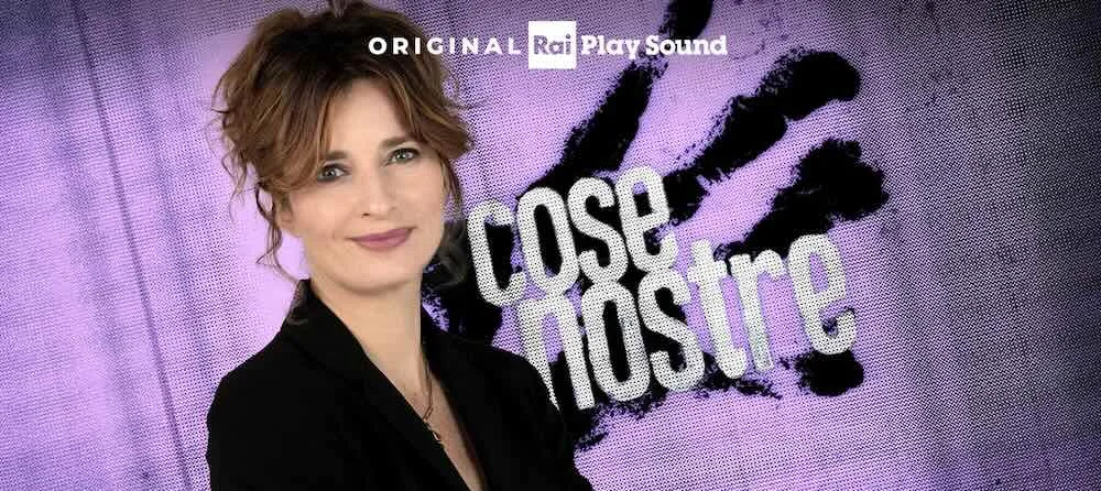 Cose Nostre: podcast RaiPlay Sound sulle donne e la criminalità organizzata