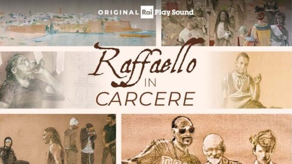 Raffaello in carcere: nuovo podcast RaiPlay Sound che racconta l’arte come forma di riscatto